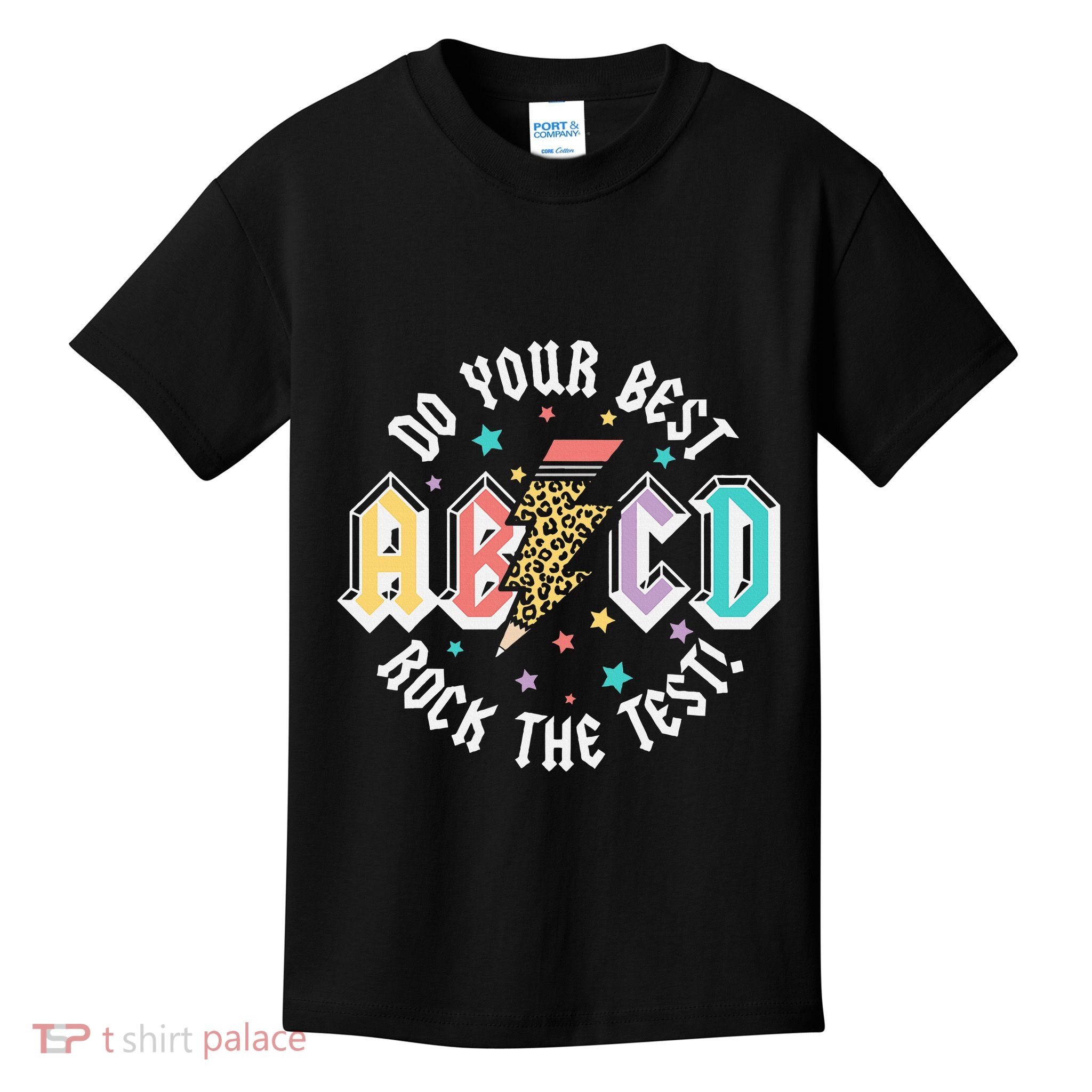 Test Day Teachers Boy Girl Abcd Rock The Test Testing Day Kids T-Shirt