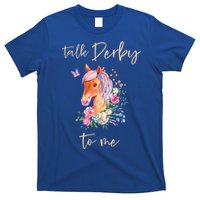 Talk Derby To Me Horse Racing Fan T-Shirt