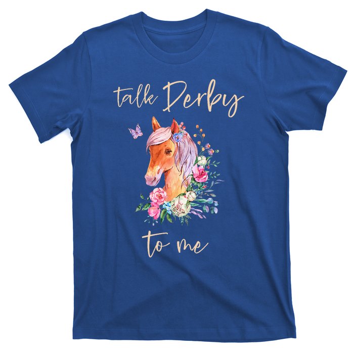 Talk Derby To Me Horse Racing Fan T-Shirt