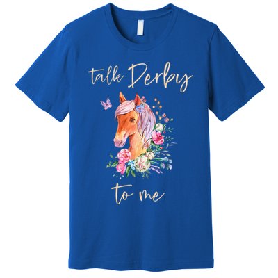 Talk Derby To Me Horse Racing Fan Premium T-Shirt