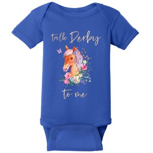 Talk Derby To Me Horse Racing Fan Baby Bodysuit