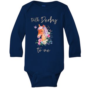 Talk Derby To Me Horse Racing Fan Baby Long Sleeve Bodysuit