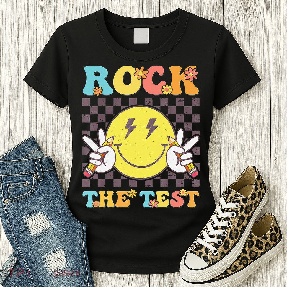 Testing Day Teacher Student Motivational Rock The Test Womens T-Shirt