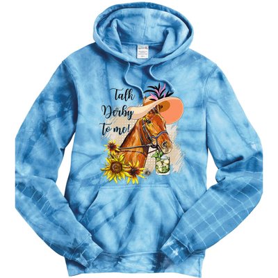 Talk Derby To Me Sunflower Horse Racing Funny Derby Day Tie Dye Hoodie