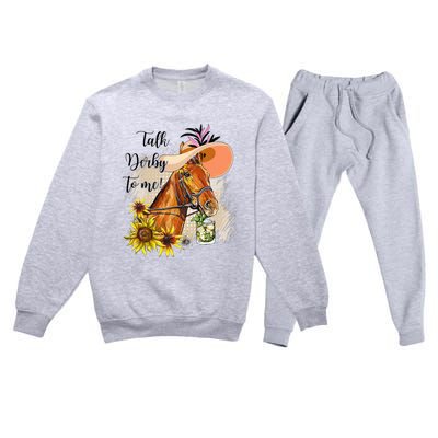 Talk Derby To Me Sunflower Horse Racing Funny Derby Day Premium Crewneck Sweatsuit Set