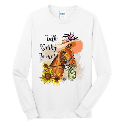 Talk Derby To Me Sunflower Horse Racing Funny Derby Day Tall Long Sleeve T-Shirt