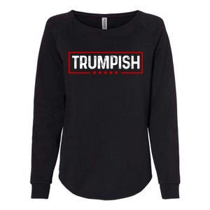 Trumpish Donald Trump 2024 Womens California Wash Sweatshirt