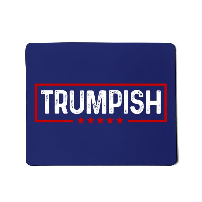 Trumpish Donald Trump 2024 Mousepad