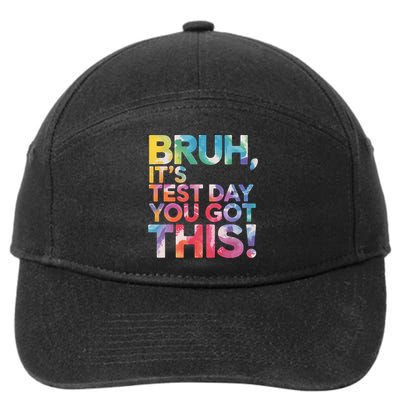Test Day Teacher Bruh It's Test Day You Got This Funny 7-Panel Snapback Hat
