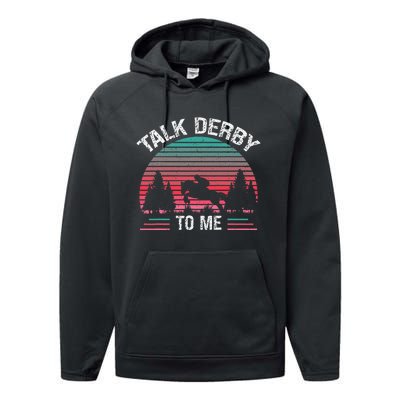 Talk Derby to me Funny for Horse Racing Lover Performance Fleece Hoodie