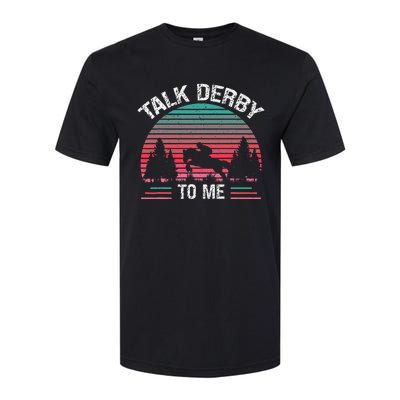 Talk Derby to me Funny for Horse Racing Lover Softstyle CVC T-Shirt