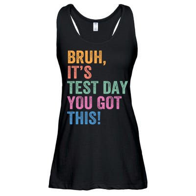 Test Day Teacher Bruh It's Test Day You Got This Funny  Ladies Essential Flowy Tank