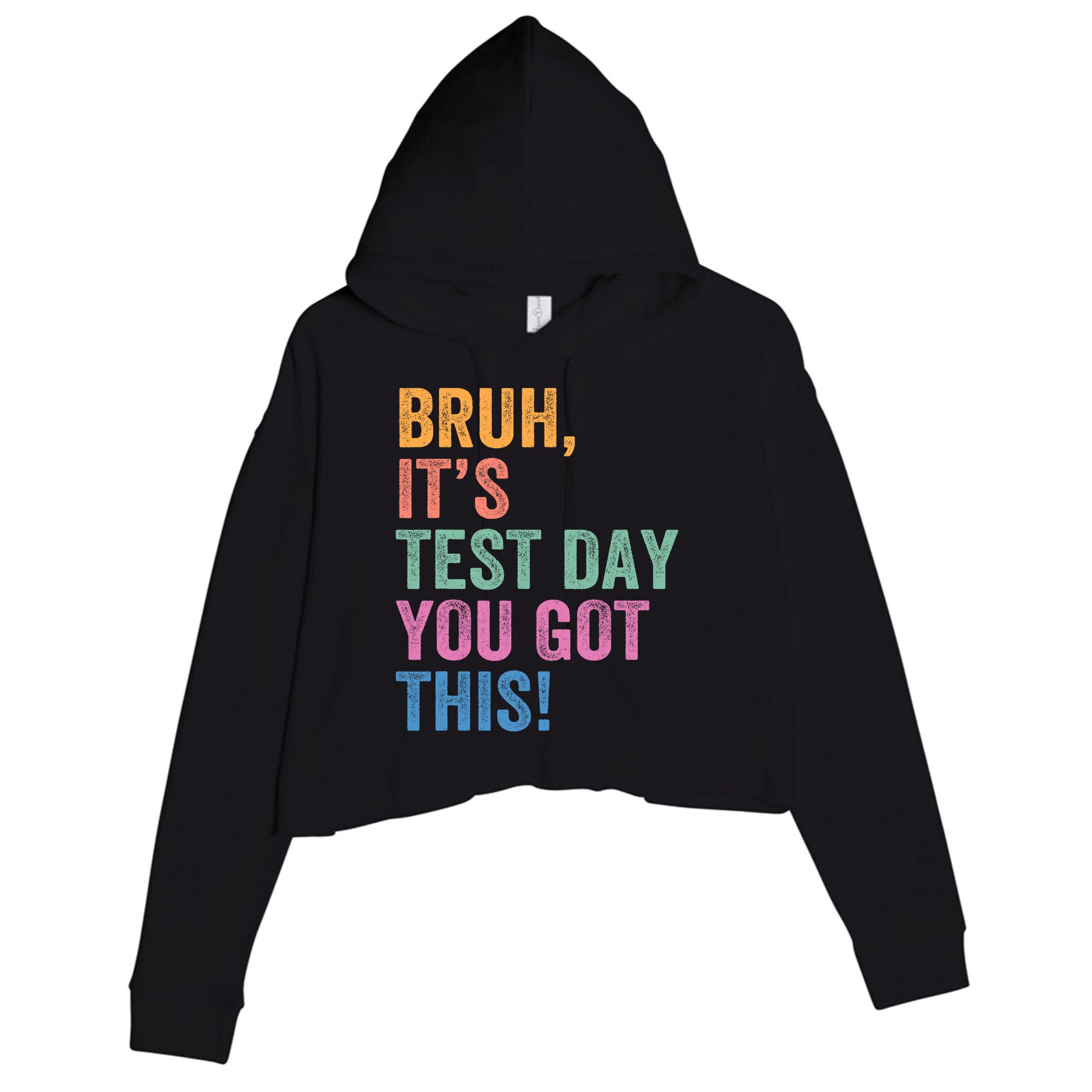 Test Day Teacher Bruh It's Test Day You Got This Funny  Crop Fleece Hoodie