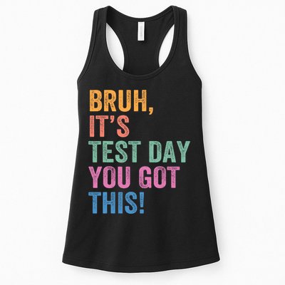 Test Day Teacher Bruh It's Test Day You Got This Funny  Womens Tank Top