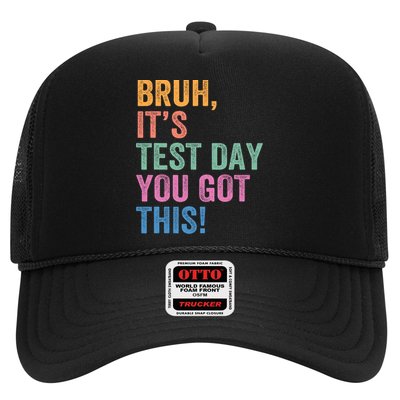 Test Day Teacher Bruh It's Test Day You Got This Funny  Trucker Hat