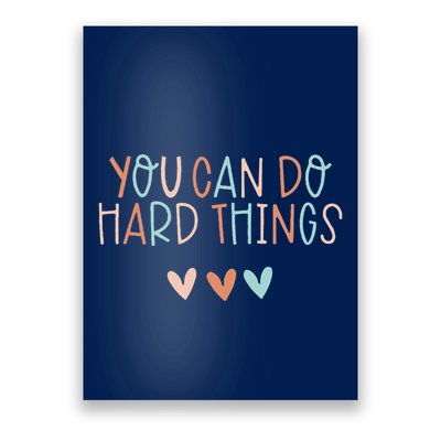 Test Day Teacher You Can Do Hard Things Poster