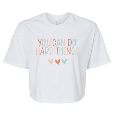 Test Day Teacher You Can Do Hard Things Bella+Canvas Jersey Crop Tee