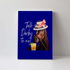 Talk Derby To Me Horse Canvas