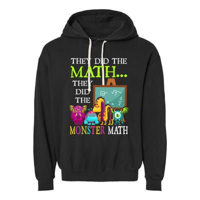 They Did The Math They Did The Monster Math Funny Halloween Garment-Dyed Fleece Hoodie