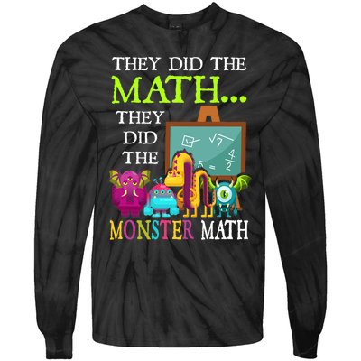 They Did The Math They Did The Monster Math Funny Halloween Tie-Dye Long Sleeve Shirt