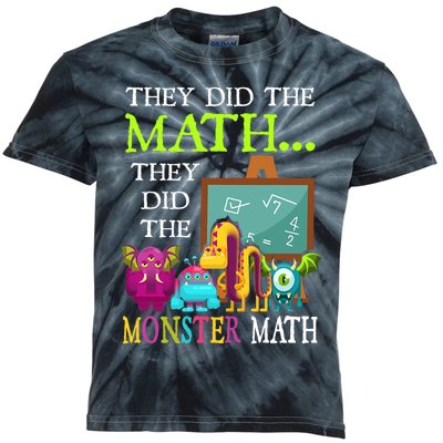 They Did The Math They Did The Monster Math Funny Halloween Kids Tie-Dye T-Shirt