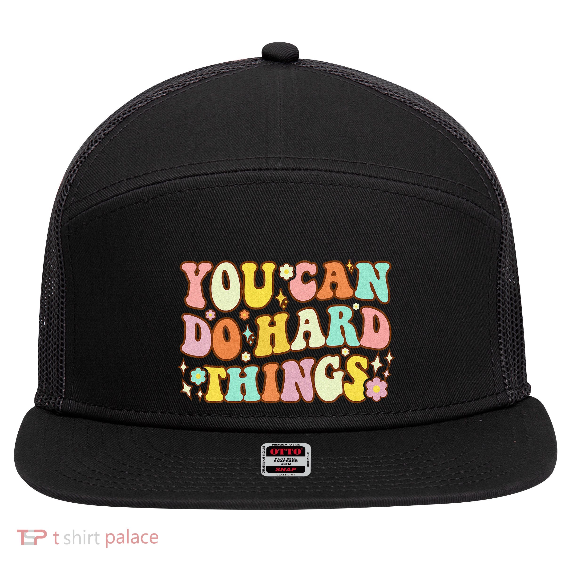 Test Day Teacher You Can Do Hard Things 7 Panel Mesh Trucker Snapback Hat