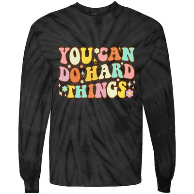 Test Day Teacher You Can Do Hard Things Tie-Dye Long Sleeve Shirt