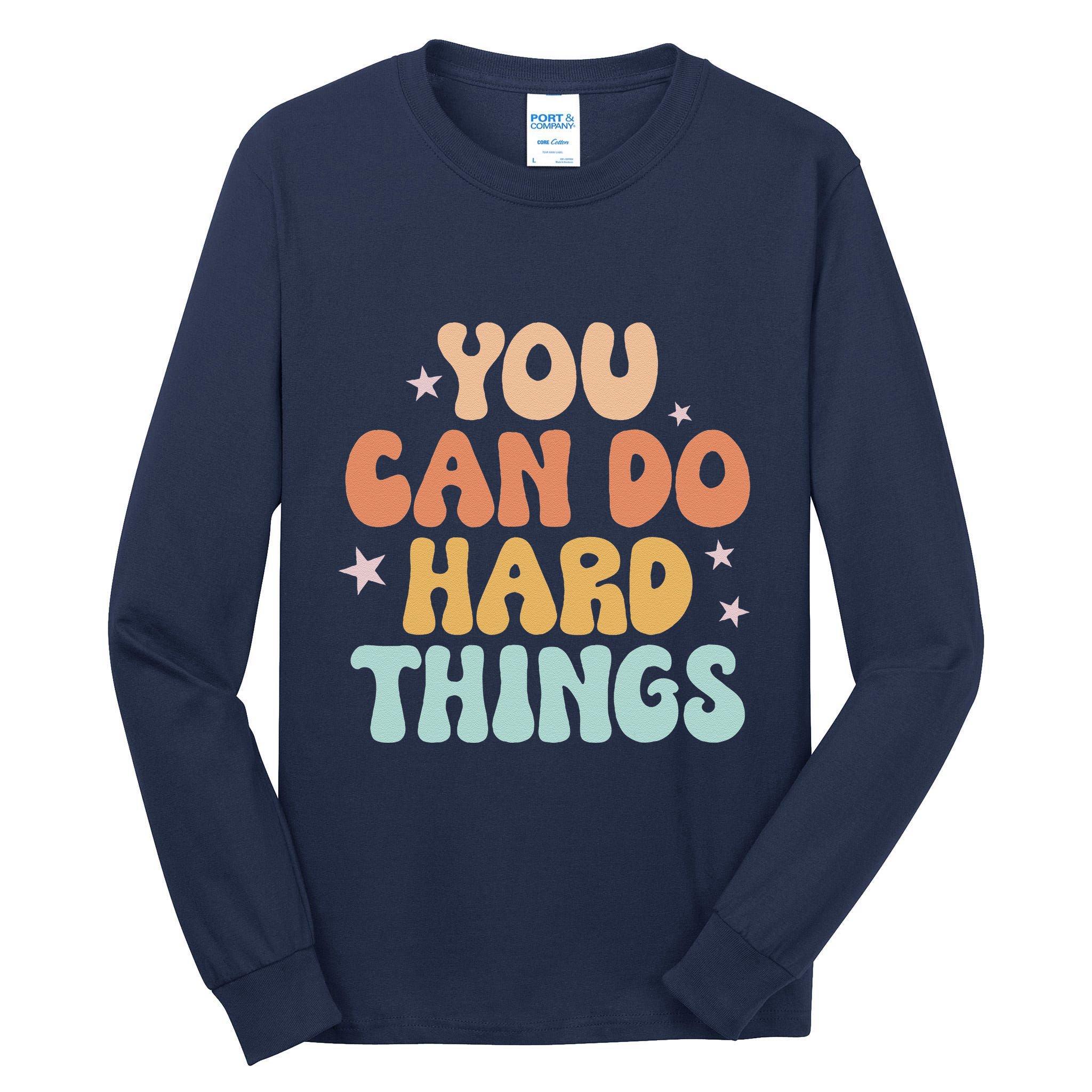 Test Day Teacher You Can Do Hard Things Tall Long Sleeve T-Shirt