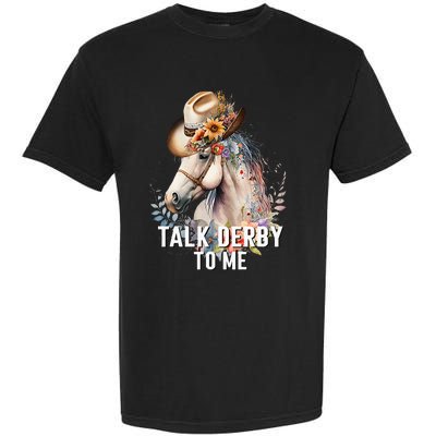 Talk Derby To Me Horse Racing Garment-Dyed Heavyweight T-Shirt