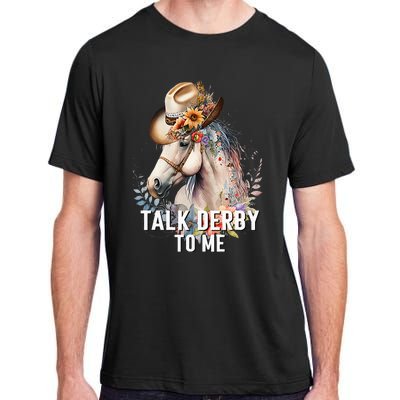 Talk Derby To Me Horse Racing Adult ChromaSoft Performance T-Shirt