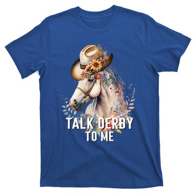 Talk Derby To Me Horse Racing T-Shirt