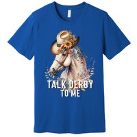 Talk Derby To Me Horse Racing Premium T-Shirt