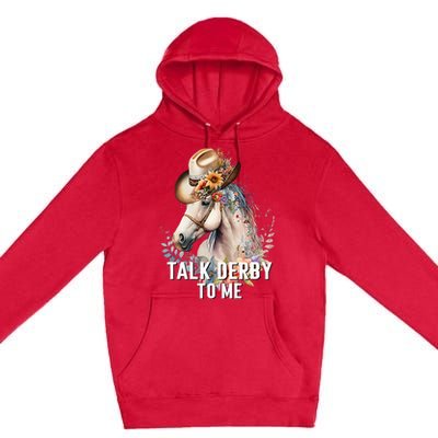 Talk Derby To Me Horse Racing Premium Pullover Hoodie