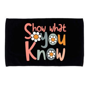 Test Day Teacher Show What You Know Gifts Women Microfiber Hand Towel