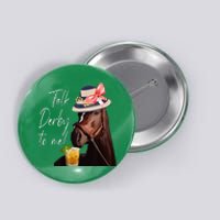 Talk Derby To Me Horse Button