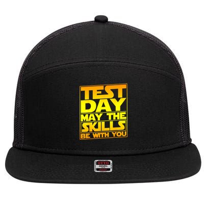 Testing Day Test Day May The Skills Be With You Teacher 7 Panel Mesh Trucker Snapback Hat