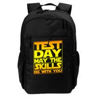 Testing Day Test Day May The Skills Be With You Teacher Daily Commute Backpack