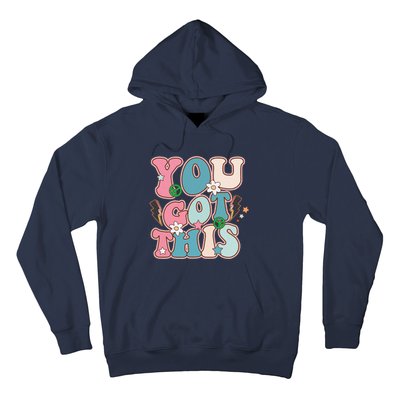 Test Day Teacher You Got This Gifts Hoodie