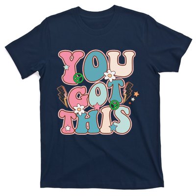 Test Day Teacher You Got This Gifts T-Shirt