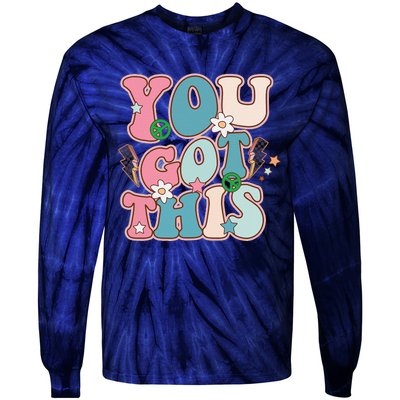 Test Day Teacher You Got This Gifts Tie-Dye Long Sleeve Shirt