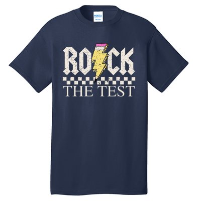 Testing Day Teacher Student Motivational Rock The Test Tall T-Shirt