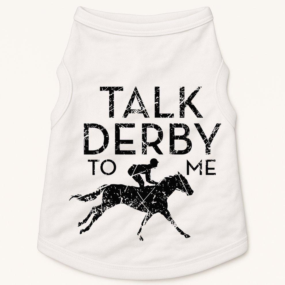 Talk Derby to me I Horse Owner Lover Jockey Doggie Tank