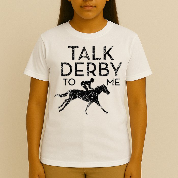 Talk Derby to me I Horse Owner Lover Jockey T-Shirt