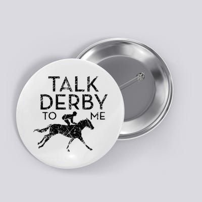 Talk Derby to me I Horse Owner Lover Jockey Button