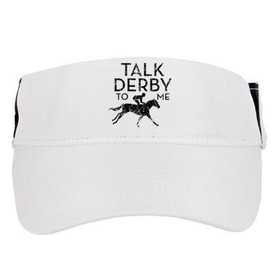 Talk Derby to me I Horse Owner Lover Jockey Adult Drive Performance Visor