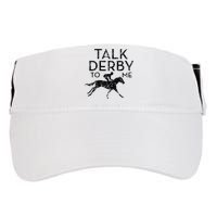 Talk Derby to me I Horse Owner Lover Jockey Adult Drive Performance Visor
