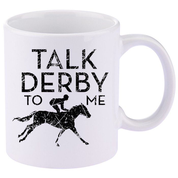 Talk Derby to me I Horse Owner Lover Jockey 11oz C Handle Ceramic Mug