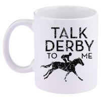 Talk Derby to me I Horse Owner Lover Jockey 11oz C Handle Ceramic Mug
