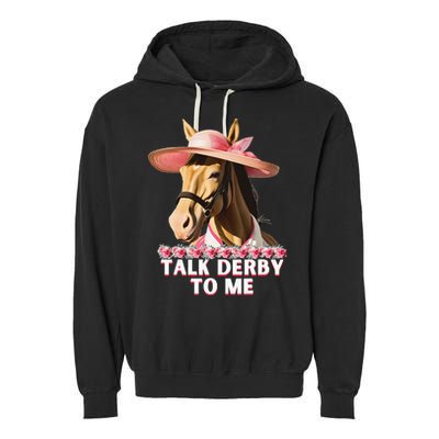 Talk Derby To Me Horse Racing Lover Garment-Dyed Fleece Hoodie
