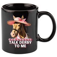 Talk Derby To Me Horse Racing Lover 11oz C Handle Ceramic Mug